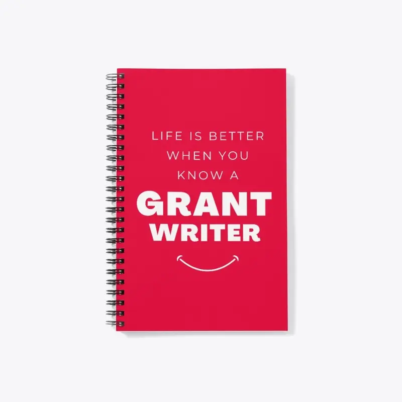 Grant Writer | Life Is Better When You